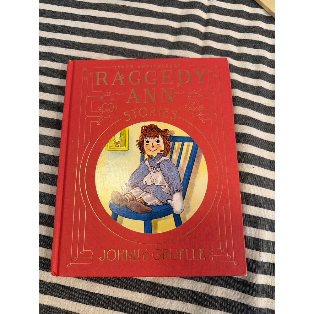 Raggedy Ann Stories 100th Anniversary Edition Johnny Gruelle Hardcover 2015 Red